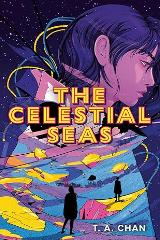 Book, The Celestial Seas by T.A. Chan