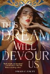 Book, This Dream Will Devour Us